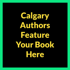 Calgary Authors Feature Your Book Here